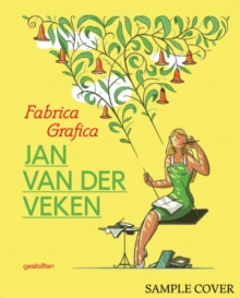 Fabrica Grafica - Jan Van Der Veken, Hardback Book Fabrica Grafica - Jan Van Der Veken, Hardback Book