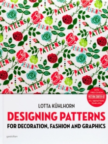 Designing Patterns : For Decoration, Fashion and Graphics, Mixed media product Book Designing Patterns : For Decoration, Fashion and Graphics, Mixed media product Book