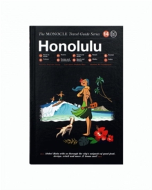 Honolulu : The Monocle Travel Guide Series