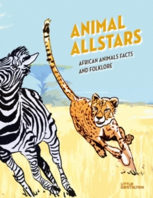 Animal Allstars : African Animals Facts and Folklore, Hardback Book Animal Allstars : African Animals Facts and Folklore, Hardback Book