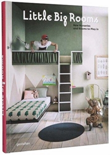 Little Big Rooms : New Nurseries and Rooms to Play in, Hardback Book Little Big Rooms : New Nurseries and Rooms to Play in, Hardback Book