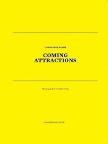 Constanze Rhum : Coming Attractions, Paperback / softback Book Constanze Rhum : Coming Attractions, Paperback / softback Book
