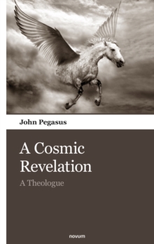 A Cosmic Revelation : A Theologue