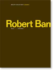 Robert Barry : Real.....Personal, Hardback Book Robert Barry : Real.....Personal, Hardback Book