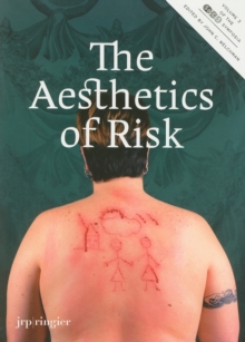 The Aesthetics of Risk : SOCCAS Symposium v. 3, Paperback / softback Book The Aesthetics of Risk : SOCCAS Symposium v. 3, Paperback / softback Book