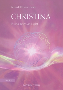 Christina, Book 1: Twins Born as Light : Book 1 of the "Christina" book series