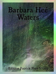 Barbara Hee: Waters, Hardback Book Barbara Hee: Waters, Hardback Book
