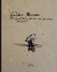 Gustav Mesmer: Ikarus Vom Lautertal Genannt, Hardback Book Gustav Mesmer: Ikarus Vom Lautertal Genannt, Hardback Book