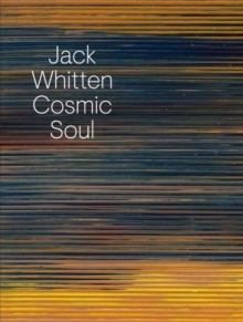 Jack Whitten : Cosmic Soul