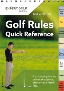 Golf Rules Quick Reference : Single Copy, Spiral bound Book Golf Rules Quick Reference : Single Copy, Spiral bound Book