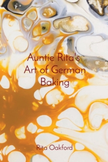 Auntie Rita's  Art of German Baking