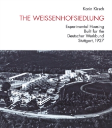 Weissenhofsiedlung : Experimental Housing Built for the Deutscher Werkbund, Stuttgart, 1927, Hardback Book Weissenhofsiedlung : Experimental Housing Built for the Deutscher Werkbund, Stuttgart, 1927, Hardback Book