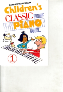 Children's Classic Piano 1 : BeruHmte Melodien Der Klassik, Sehr Leicht Arrangiert fur Klavier