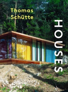 Thomas Schutte : Houses, Hardback Book Thomas Schutte : Houses, Hardback Book