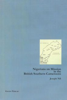 Nigerians on Mission in the British Southern Cameroons