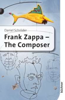 Frank Zappa : The Composer