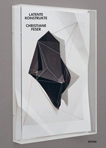 Latente Konstrukte Christiane Feser, Hardback Book Latente Konstrukte Christiane Feser, Hardback Book