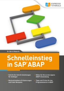 Schnelleinstieg in ABAP : Das Einsteigerbuch