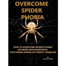 Overcome Spider Phobia