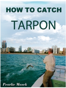 How To Catch Tarpon