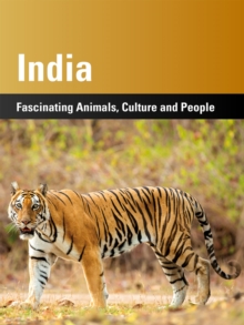 India : Fascinating Animals, Cultura and People