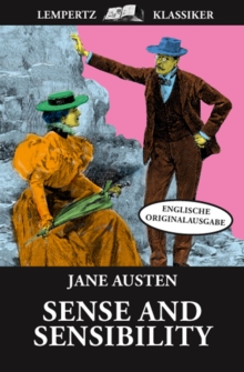 Sense and Sensibility : Englische Originalausgabe