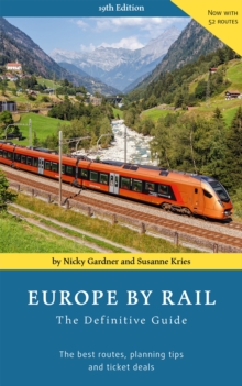 Europe by Rail: The Definitive Guide (19th edition)