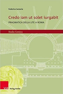 Studia Comica : Pragmatica della lite a Roma, Hardback Book Studia Comica : Pragmatica della lite a Roma, Hardback Book