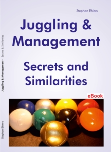 Juggling & Management : Secrets and Similarities