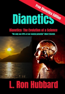 Dianetics: The Evolution of a Science : We only use 10% of our mental potential