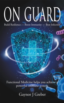 On Guard : Build Resilience - Boost Immunity - Beat Infection