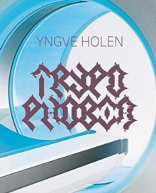 Yngve Holen : Trypophobia, Paperback / softback Book Yngve Holen : Trypophobia, Paperback / softback Book