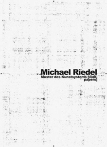 Michael Riedel : Wallpapers, Paperback / softback Book Michael Riedel : Wallpapers, Paperback / softback Book