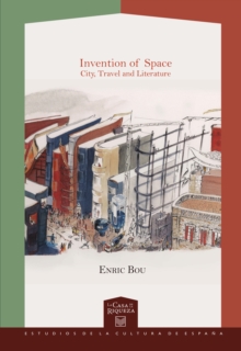 Invention of Space : City, Travel and Literature.