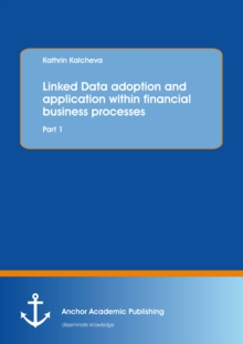 Linked Data adoption and application within financial business processes: Part 1