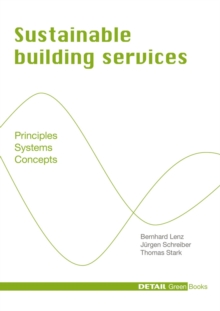 Sustainable Building Services : Principles - Systems - Concepts