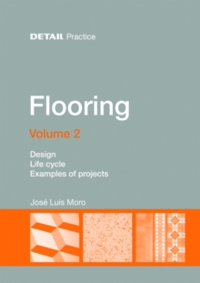 Flooring Volume 2 : Design, Life cycle, Case studies