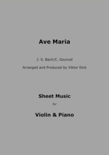 Ave Maria - J.S. Bach / C. Gounod : Sheet Music for Violin & Piano