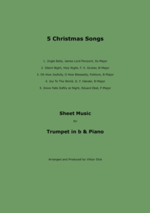 5 Christmas Songs : Sheet Music for Trumpet in B & Piano