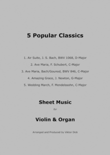 5 Popular Classics : Sheet Music for Violin and Organ