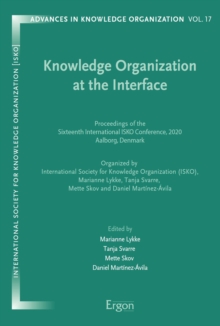 Knowledge Organization At The Interface : Proceedings Of The Sixteenth International ISKO Conference, 2020 Aalborg, Denmark