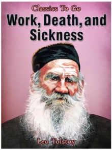 Work, Death and Sickness