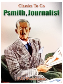 Psmith, Journalist