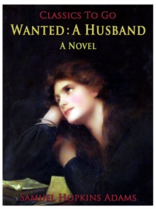 Wanted: A Husband / A Novel