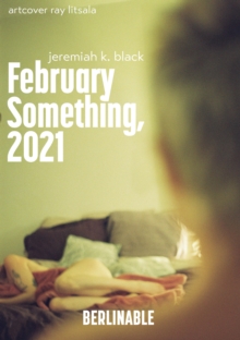 February Something, 2021 : The woman next door