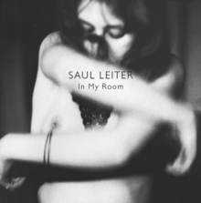 Saul Leiter: In My Room, Hardback Book Saul Leiter: In My Room, Hardback Book