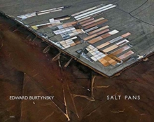 Edward Burtynsky: Salt Pans : Little Rann of Kutch, Gujarat, India, Hardback Book Edward Burtynsky: Salt Pans : Little Rann of Kutch, Gujarat, India, Hardback Book