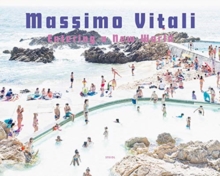 Massimo Vitali: Entering a New World : Photographs 2009-2018