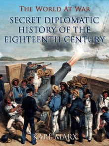 Secret Diplomatic History of The Eighteenth Century