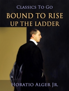 Bound to Rise : Henry Walton's Motto